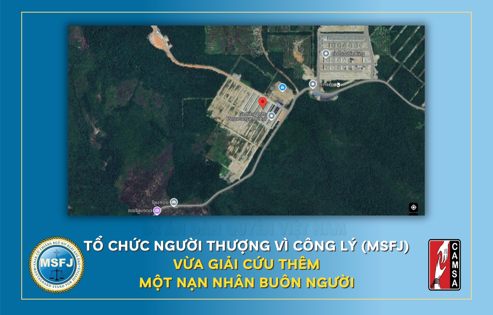 Tổ chức Người Thượng Vì Công Lý (MSFJ) vừa giải cứu thêm một nạn nhân buôn người
